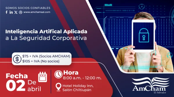 Banner evento Inteligencia Artificial aplicada a la Seguridad Corporativa AmCham El Salvador 2025.